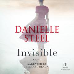 Invisible: A Novel Audibook, by Danielle Steel