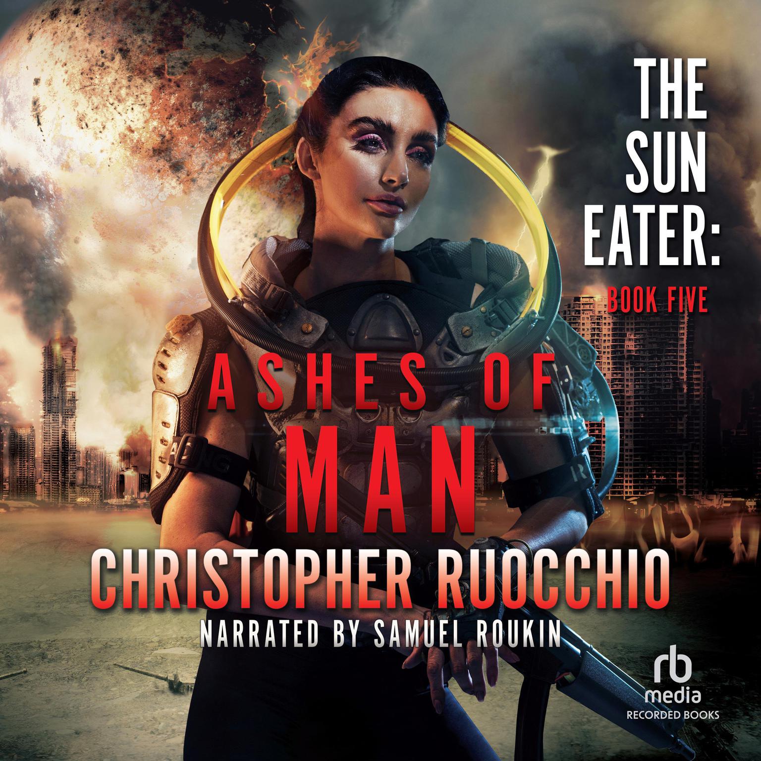 Ashes of Man Audiobook, by Christopher Ruocchio