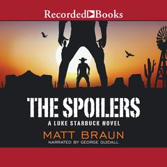 The Spoilers Audiobook, by Matt Braun