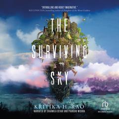 The Surviving Sky Audiobook, by Kritika H. Rao