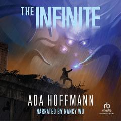 The Infinite Audiobook, by Ada Hoffmann