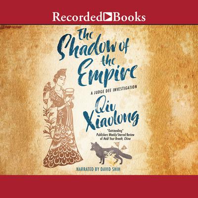 The Shadow of the Empire Audiobook, by Qiu Xiaolong