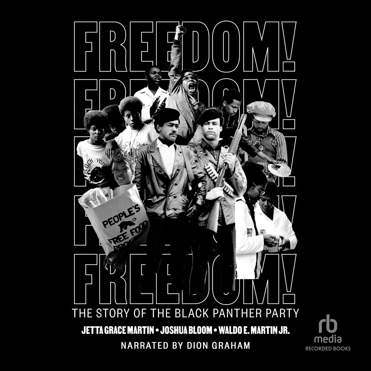 Freedom!: The Story of the Black Panther Party Audiobook, by Jetta Grace Martin