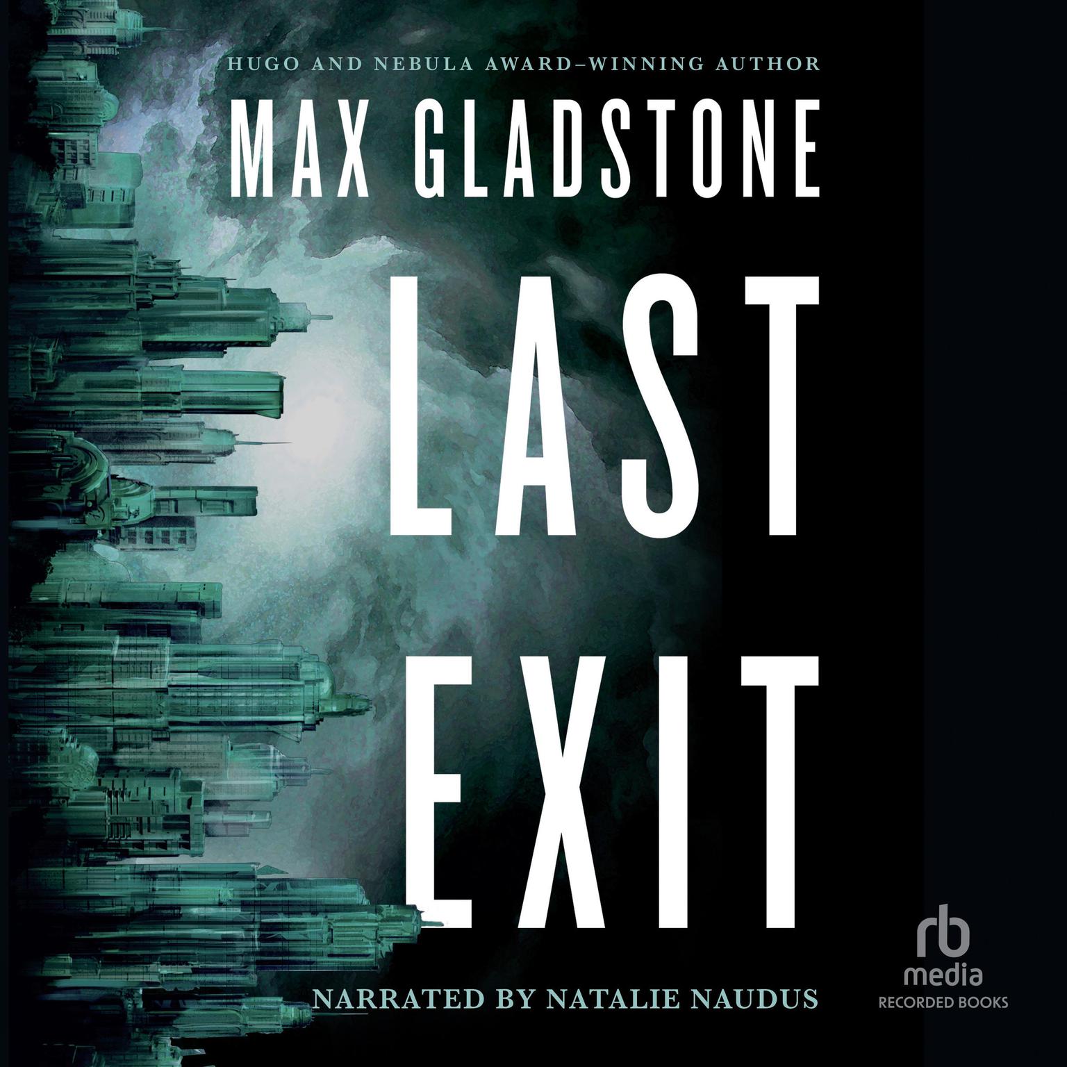 Last Exit Audiobook, by Max Gladstone