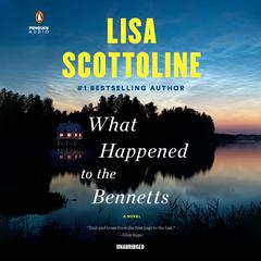 What Happened to the Bennetts Audiobook, by Lisa Scottoline