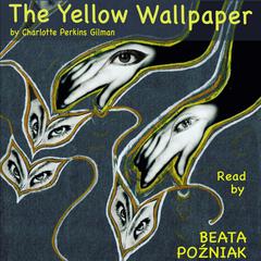 The Yellow Wallpaper Audiobook, by Charlotte Perkins Gilman