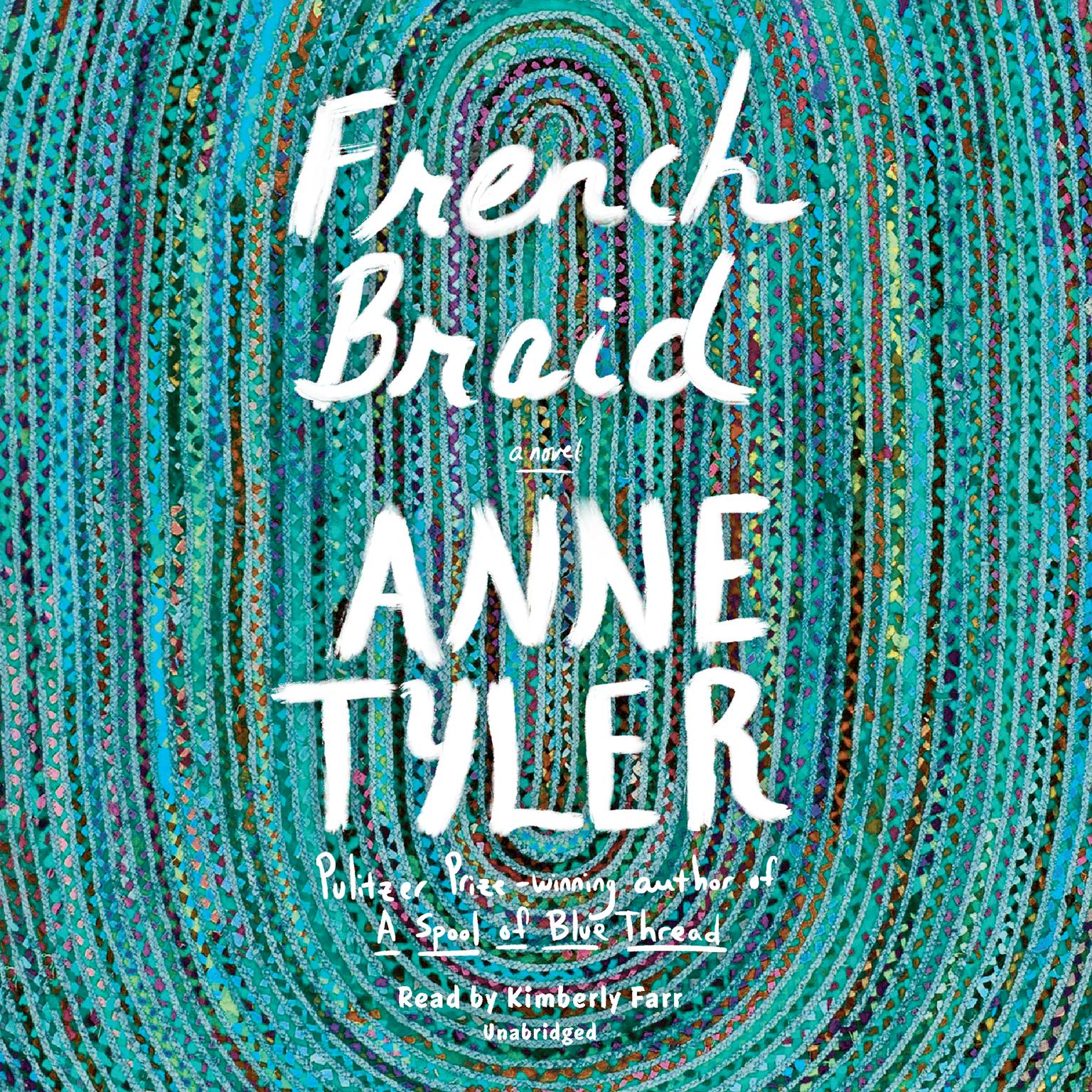 French Braid: A Novel Audiobook, by Anne Tyler