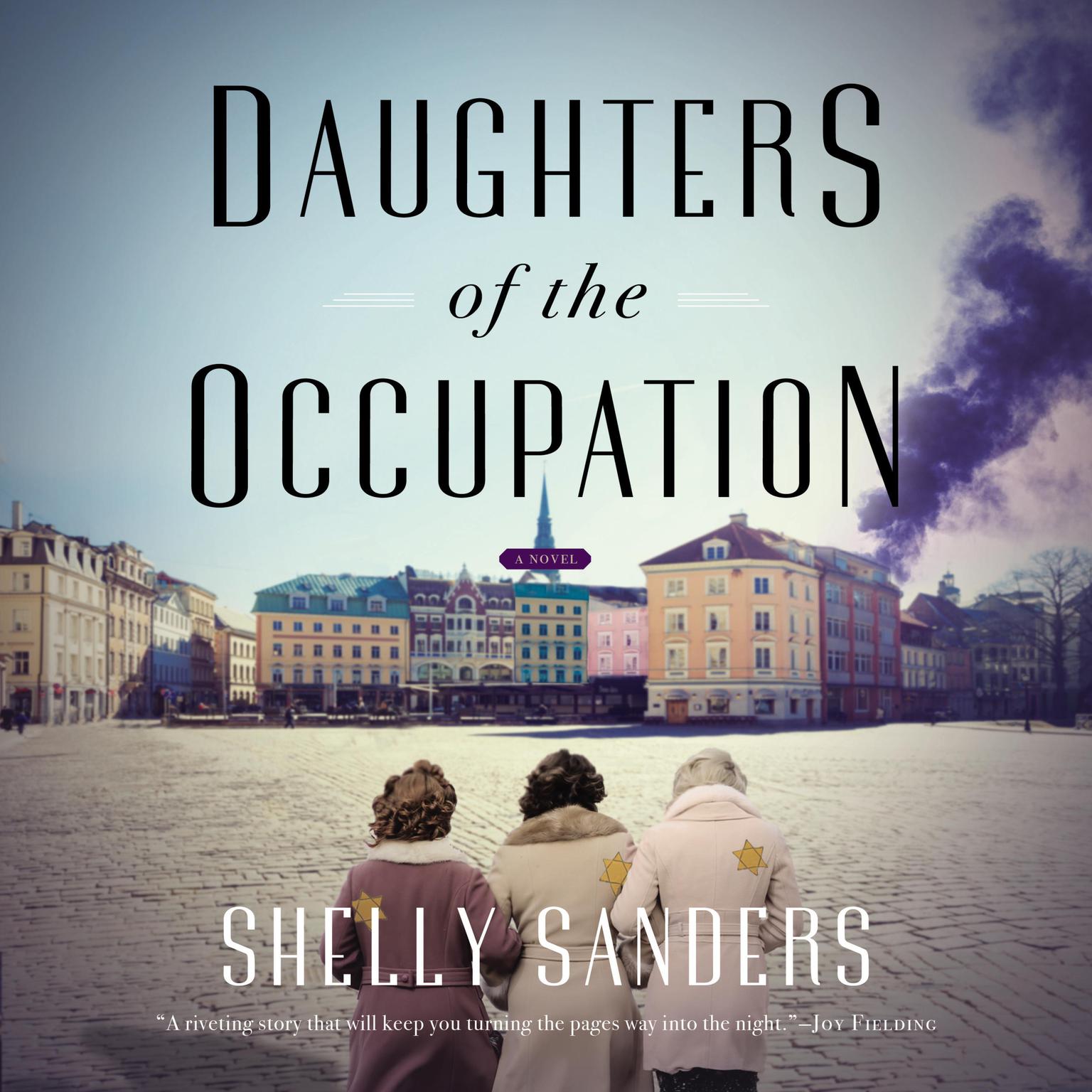 Daughters of the Occupation: A Novel Audiobook, by Shelly Sanders