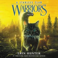 Warriors: A Starless Clan #1: River Audiobook, by 
