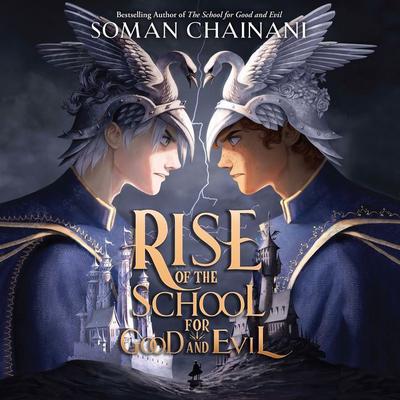 Rise of the School for Good and Evil Audiobook, by 