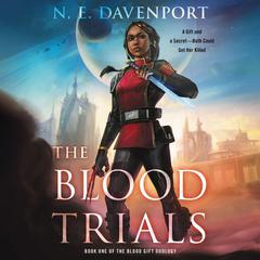 The Blood Trials: A Novel Audiobook, by N. E. Davenport