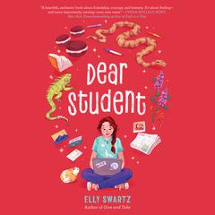 Dear Student Audiobook, by Elly Swartz