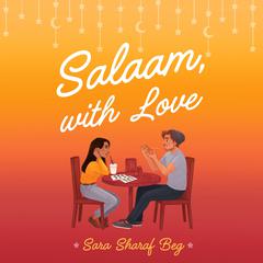 Salaam, with Love Audiobook, by Sara Sharaf Beg