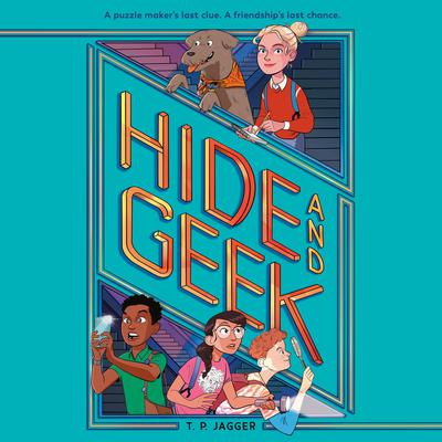 Hide and Geek Audiobook, by T. P. Jagger