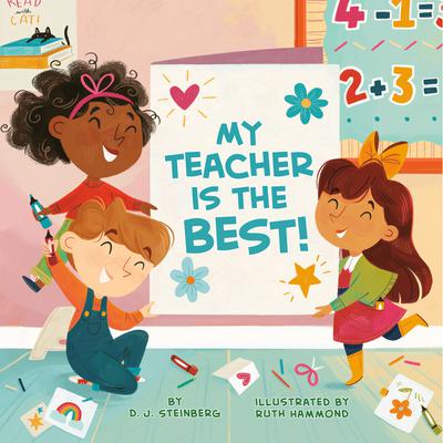 My Teacher Is the Best! Audiobook, by D.J. Steinberg