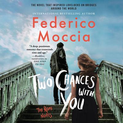 Two Chances with You Audiobook, by Federico Moccia