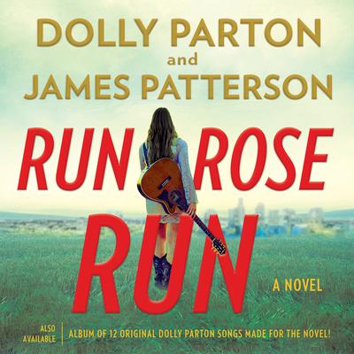 Run, Rose, Run: A Novel Audiobook, by Dolly Parton