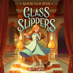 Glass Slippers Audiobook, by Leah Cypess