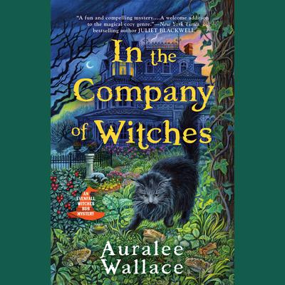 In the Company of Witches Audiobook, by Auralee Wallace
