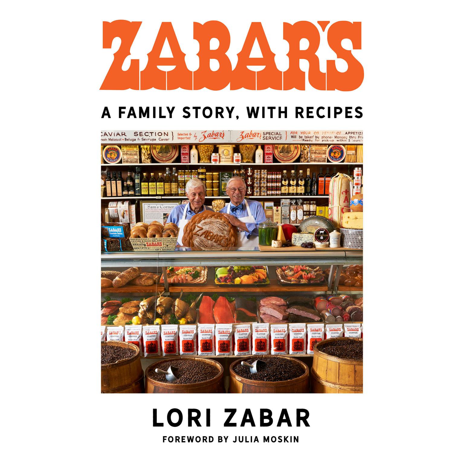 Zabars: A Family Story, with Recipes Audiobook, by Lori Zabar