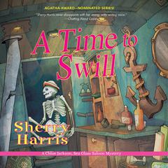 A Time to Swill Audiobook, by Sherry Harris