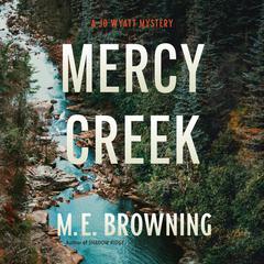 Mercy Creek Audiobook, by M. E. Browning