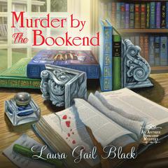 Murder by the Bookend Audiobook, by Laura Gail Black