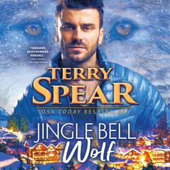 Jingle Bell Wolf Audiobook, by Terry Spear