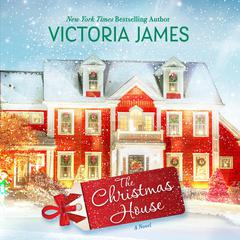 The Christmas House Audiobook, by Victoria James