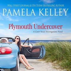 Plymouth Undercover Audiobook, by Pamela M. Kelley