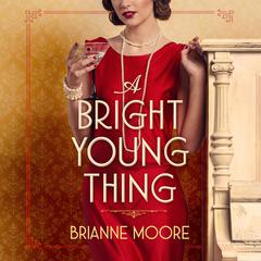 A Bright Young Thing Audiobook, by Brianne Moore