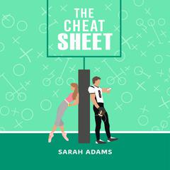 The Cheat Sheet Audiobook, by Sarah Adams