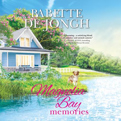 Magnolia Bay Memories Audiobook, by Babette de Jongh