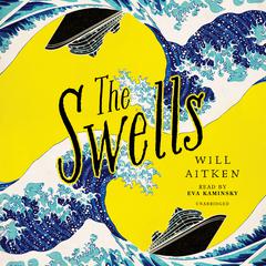 The Swells Audiobook, by Will Aitken