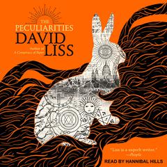 The Peculiarities Audiobook, by David Liss