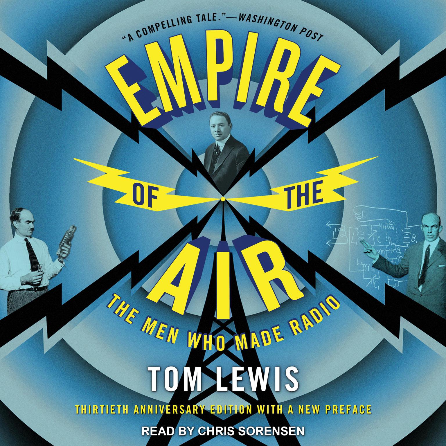 Empire of the Air: The Men Who Made Radio Audiobook, by Tom Lewis