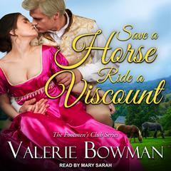 Save a Horse, Ride a Viscount Audiobook, by Valerie Bowman