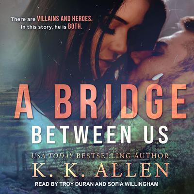 A Bridge between Us Audiobook, by K.K. Allen
