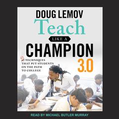 Teach Like A Champion 3.0 Audiobook, by Doug Lemov