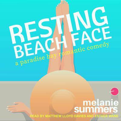 Resting Beach Face Audiobook, by Melanie Summers