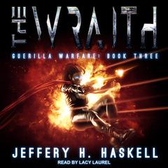 The Wraith: Guerrilla Warfare Audiobook, by Jeffery H. Haskell