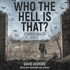 Who the Hell is That? Audiobook, by David Achord
