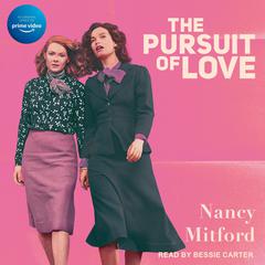 The Pursuit of Love Audiobook, by Nancy Mitford