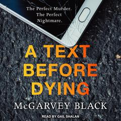 A Text Before Dying Audiobook, by McGarvey Black