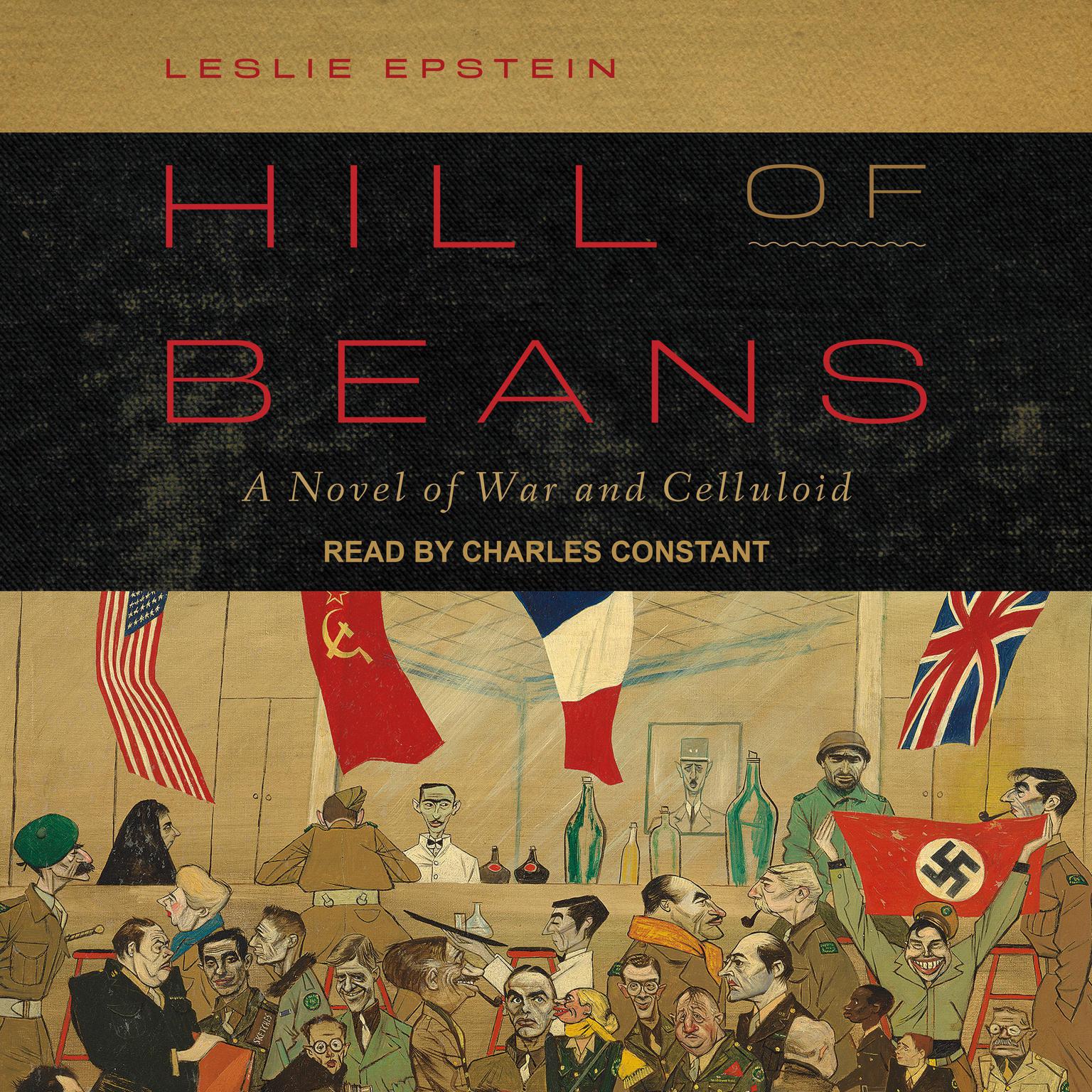 Hill of Beans: A Novel of War and Celluloid Audiobook, by Leslie Epstein
