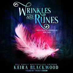 Wrinkles and Runes Audiobook, by Keira Blackwood
