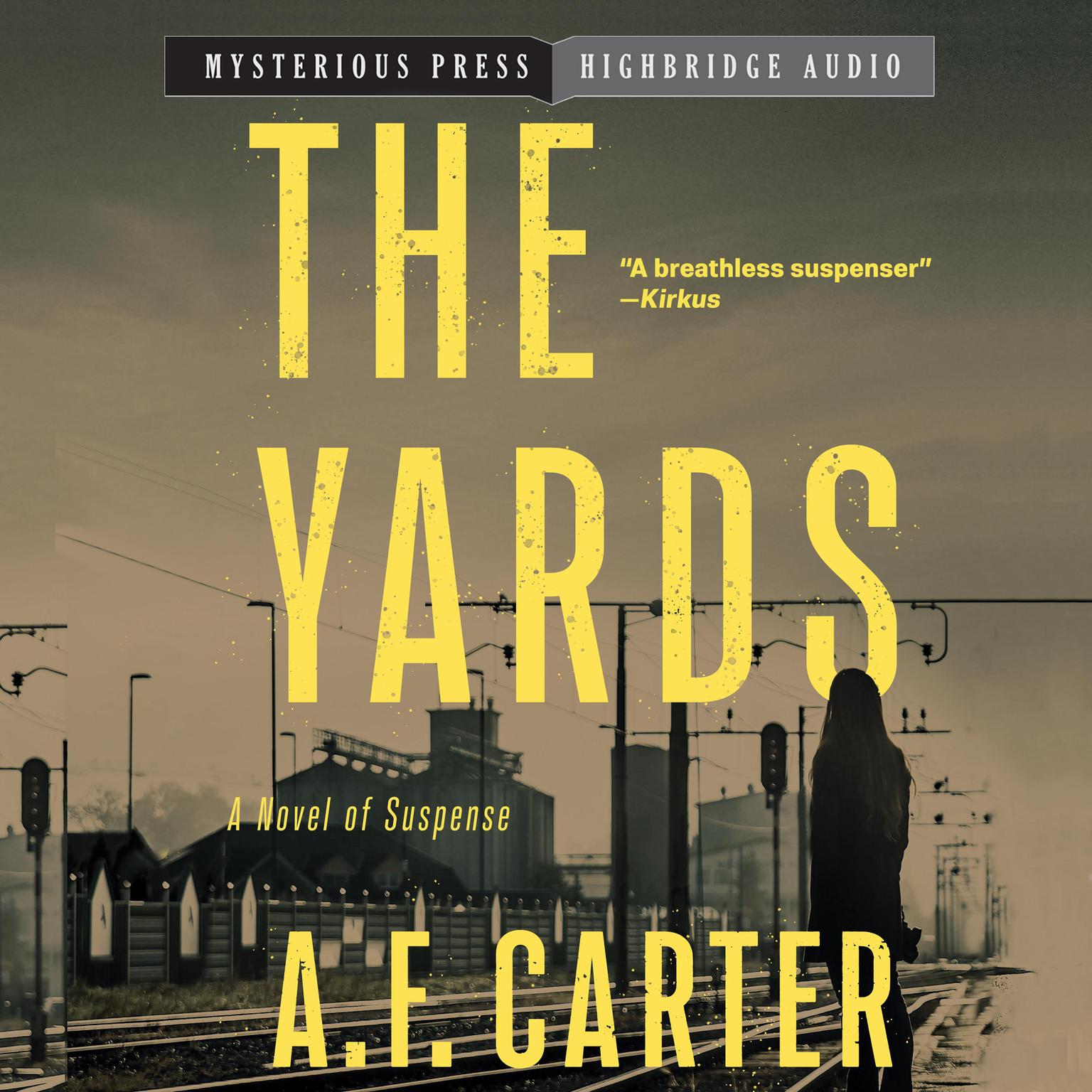 The Yards Audiobook, by A. F. Carter