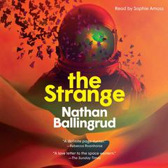 The Strange: A Novel Audiobook, by Nathan Ballingrud