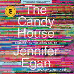 The Candy House: A Novel Audiobook, by Jennifer Egan