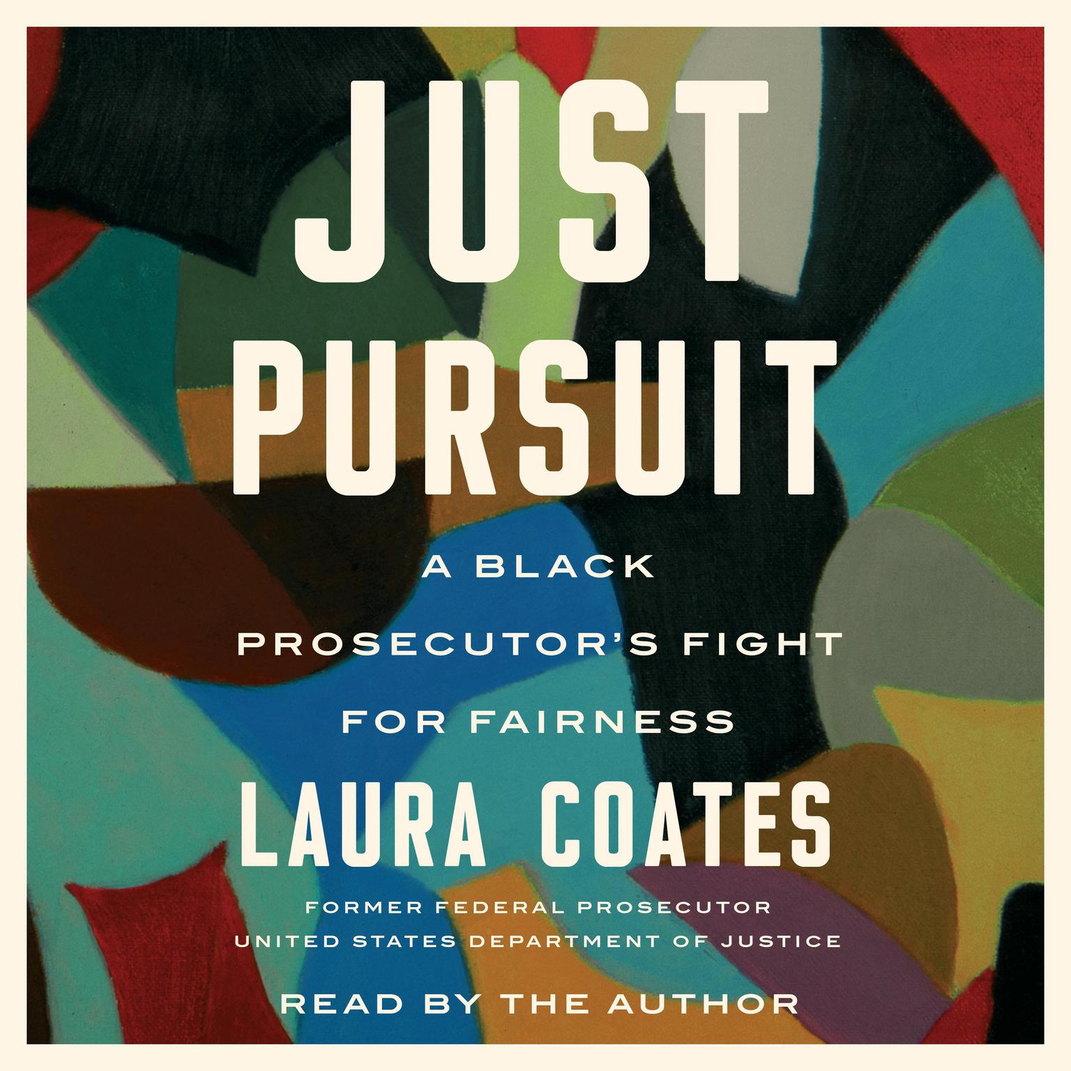 Just Pursuit: A Black Prosecutors Fight for Fairness Audiobook, by Laura Coates
